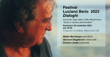 Festival Luciano Berio - Dialoghi, 26 novembre 2023 ore 18,30
