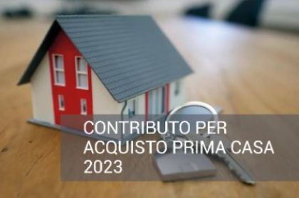 Bando Acquisto Prima Casa 2023, scadenza 31/12/2023